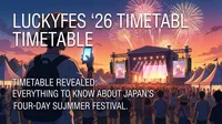 LuckyFes '26 Timetable Revealed: Everything to Know About Japan's Four-Day Summer Festival