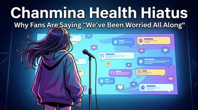 Chanmina Health Hiatus: Why Fans Are Saying "We've Been Worried All Along"