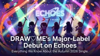 DRAW♡ME's Major-Label Debut on Echoes: Everything We Know About the Autumn 2026 Single