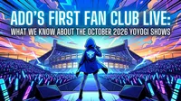 Ado's First Fan Club Live: What We Know About the October 2026 Yoyogi Shows