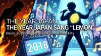 The Year Japan Sang "Lemon": Inside 2018's Biggest J-POP and Anime Hits
