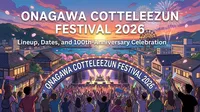 Onagawa Cotteleezun Festival 2026: Lineup, Dates, and What to Expect from the 100th-Anniversary Celebration