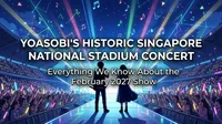 YOASOBI's Historic Singapore National Stadium Concert: Everything We Know About the February 2027 Show