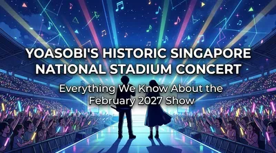 YOASOBI's Historic Singapore National Stadium Concert: Everything We Know About the February 2027 Show