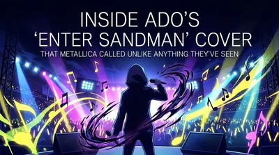 Inside Ado's "Enter Sandman" Cover That Metallica Called Unlike Anything They've Seen