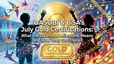 YOASOBI and LiSA's July Gold Certifications: What the Download Milestone Means and How They Got There