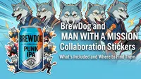 BrewDog and MAN WITH A MISSION Collaboration Stickers: What's Included and Where to Find Them