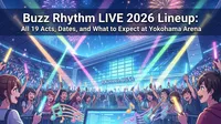 Buzz Rhythm LIVE 2026 Lineup: All 19 Acts, Dates, and What to Expect at Yokohama Arena