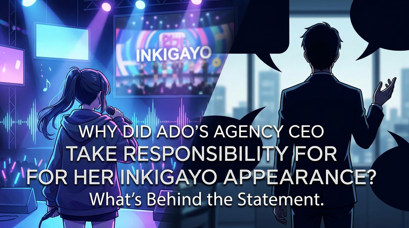 Why Did Ado's Agency CEO Take Responsibility for Her INKIGAYO Appearance? What's