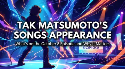 Tak Matsumoto's SONGS Appearance: What's on the October 8 Episode and Why It Matters