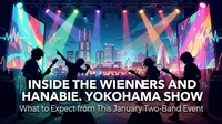 Inside the Wienners and HANABIE. Yokohama Show: What to Expect from This January Two-Band Event